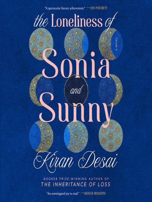 Title details for The Loneliness of Sonia and Sunny by Kiran Desai - Wait list